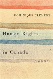 Human rights in Canada : a history cover image