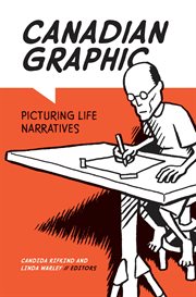 Canadian graphic : picturing life narratives cover image