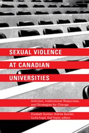 Sexual violence at canadian universities : activism, institutional responses, and strategies for change cover image