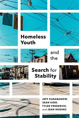 Cover image for Homeless Youth and the Search for Stability