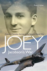 JOEY JACOBSON'S WAR : a jewish-canadian airman in the second world war cover image