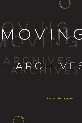 Cover image for Moving Archives