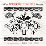 Why Indigenous literatures matter cover image