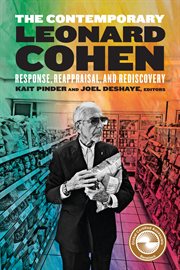 The Contemporary Leonard Cohen : Response, Reappraisal, and Rediscovery cover image