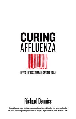 Cover image for Curing Affluenza
