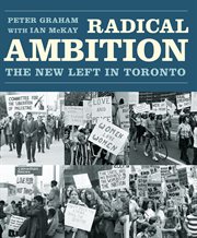 Radical ambition : the New Left in Toronto cover image