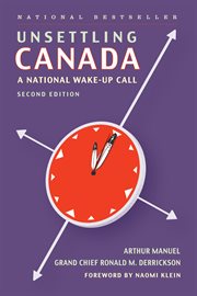 Unsettling Canada : a national wake-up call cover image