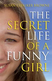 The secret life of a funny girl cover image