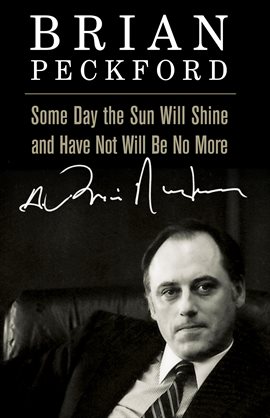 Cover image for Some Day the Sun Will Shine and Have Not Will Be No More