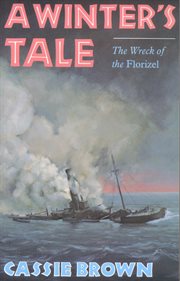 A winter's tale: the wreck of the Florizel cover image
