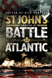 St. John's and the Battle of the Atlantic cover image