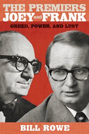 The premiers Joey and Frank: greed, power, and lust cover image
