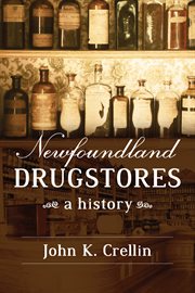 Newfoundland drugstores: a history cover image