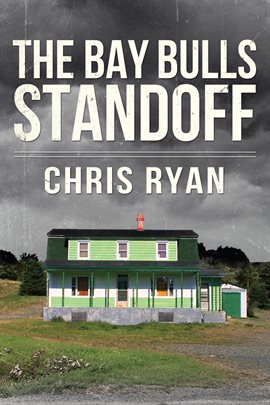 Cover image for The Bay Bulls Standoff