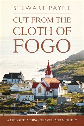 Cover image for Cut From the Cloth of Fogo