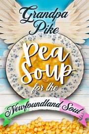 Pea soup for the Newfoundland soul cover image