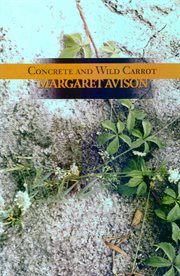 Concrete and Wild Carrot