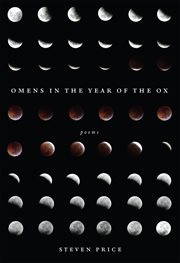 Omens in the year of the ox : poems cover image