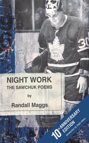 Night work : the Sawchuk poems cover image