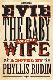 Evie, the baby and the wife : a novel cover image