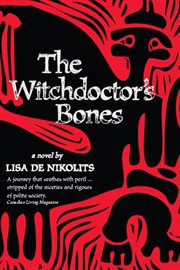 The witchdoctor's bones : a novel cover image