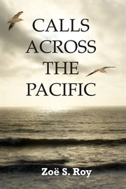 Calls across the Pacific : a novel cover image