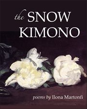 The snow kimono : poems cover image