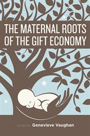 The maternal roots of the gift economy cover image