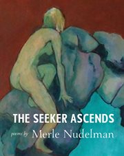 The seeker ascends : poems cover image