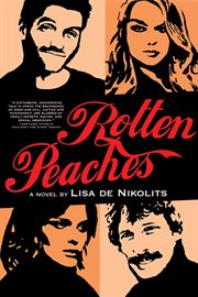 Rotten peaches : a novel cover image