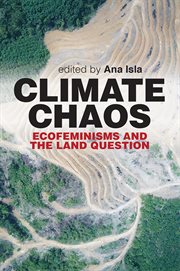 Climate chaos : ecofeminism and the land question cover image