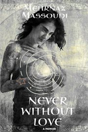 Never without love : a memoir cover image