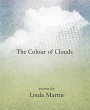 The colour of clouds : poems cover image