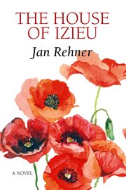 The house of Izieu : a novel cover image