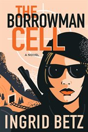 The borrowman cell : a novel cover image