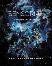 Sensorial: a poetry collection cover image