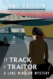 To Track a Traitor : Lane Winslow Mystery cover image
