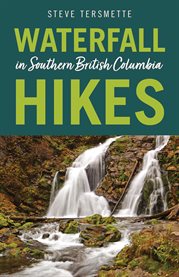 Waterfall Hikes in Southern British Columbia cover image