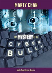 The mystery of the cyber bully cover image