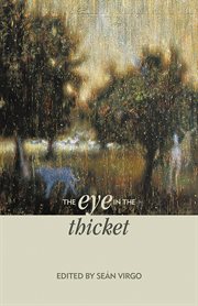 The eye in the thicket : essays at a natural history cover image
