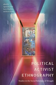 Political Activist Ethnography : Studies in the Social Relations of Struggle cover image