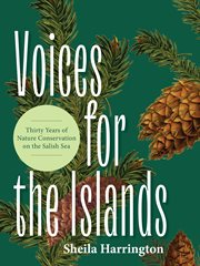Voices of Conservation : A History of Environmental Movements on the Islands of the Salish Sea cover image