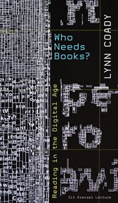 Who needs books?: reading in the digital age cover image