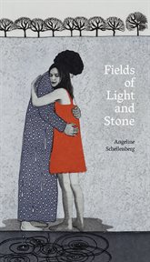 Fields of light and stone cover image