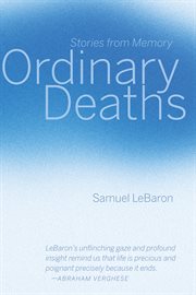Ordinary deaths : stories from memory cover image