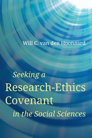 Seeking a Research : Ethics Covenant in the Social Sciences cover image