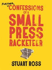 Further confessions of a small press racketeer cover image