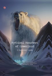 Mythical Monsters of Greenland : A Survival Guide cover image