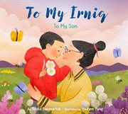 To My Irniq: To My Son cover image