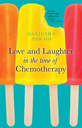 Cover image for Love and Laughter in the Time of Chemotherapy